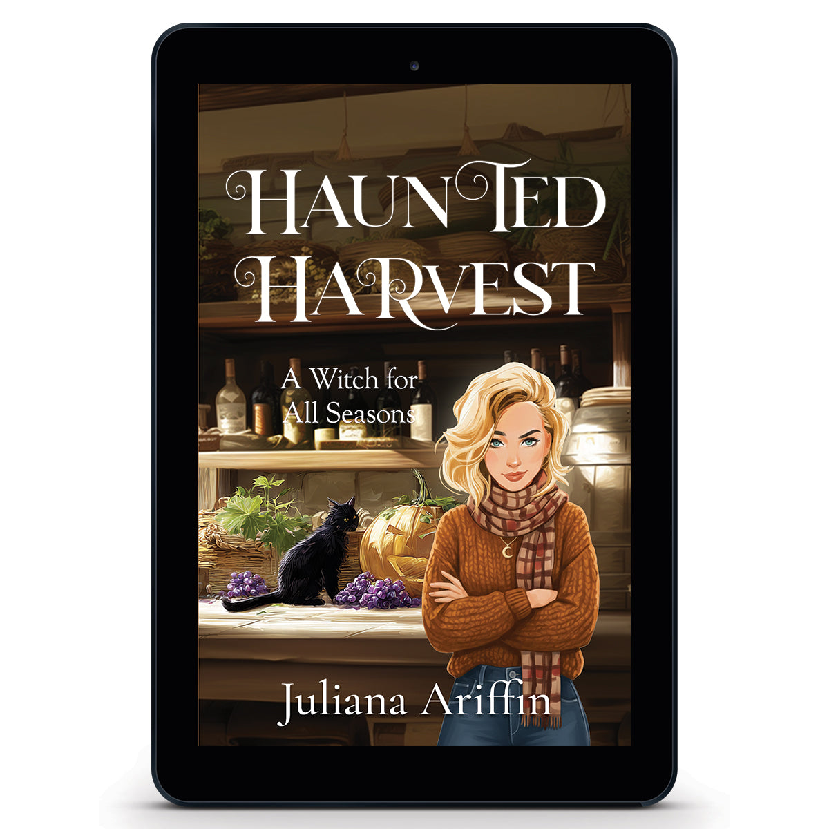 Ebook cover for 'Haunted Harvest' by Juliana Ariffin, a witchy paranormal cozy mystery featuring a blonde woman in a tawny brown sweater and a black cat sitting on a rustic wooden counter next to a carved jack-o'-lantern, bunches of grapes, and a wine barrel.